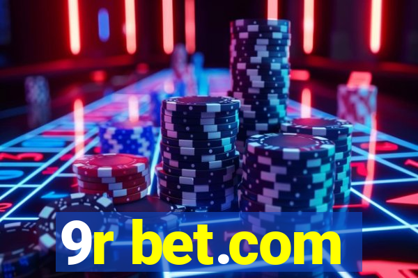 9r bet.com